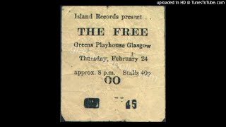 Free - All Right Now - Greens Playhouse, Glasgow '72