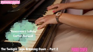 The Twilight Saga: Breaking Dawn — Part 2 | “Renesmee’s Lullaby” Carter Burwell. Piano Cover.