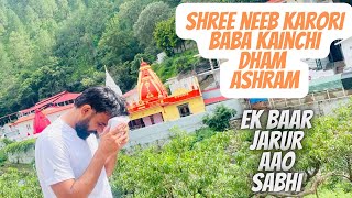 Kainchi dham shree neeb karori baba Ashram.Nainital visit. Part -2