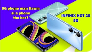 INFINIX HOT 20 5G (5G phone man tlawm si-ah a tha ber a ni mai ang em?)