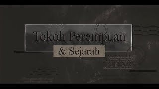 Tokoh Perempuan dan Sejarah. by Anna Marsiana