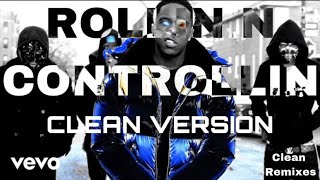 Dusty Locane- Rollin N Controllin. Clean Version