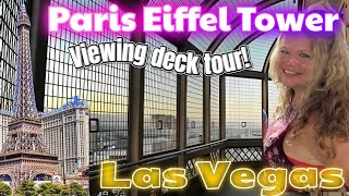 Paris Las Vegas Eiffel Tower Viewing deck tour!