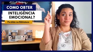 Inteligência Emocional | Perdida na Biblioteca