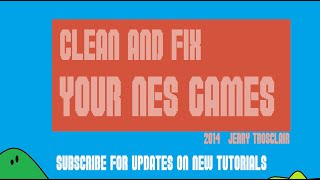 How To Clean and Fix Your NES Games!!!