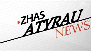 Zhas Atyrau NEWS-Белсенді сәуір.