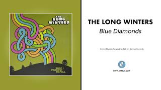 The Long Winters - "Blue Diamonds" (Official Audio)