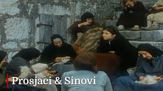 Prosjaci i sinovi - Tvoja bi Luca i pod magarca