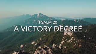 A Victory Decree~Psalm 20 #psalms #meditation #prayer #bible #LillieLoretta