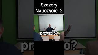 SZCZERY NAUCZYCIEL 2#shorts #szkoła#edukacja