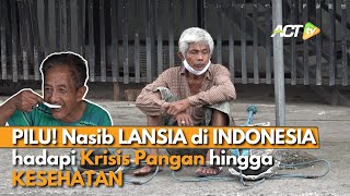 Nasib Hari Tua LANSIA di INDONESIA, Semakin Tinggi Lonjakan tanpa diiringi KESEJAHTERAAN!