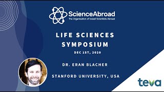 Dr. Eran Blacher (Stanford University) | ScienceAbroad Life Sciences Symposium 2020