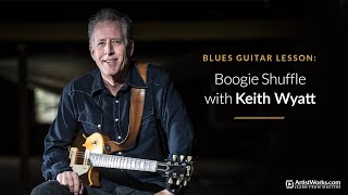 Blues Guitar Lesson: Boogie Shuffle with Keith Wyatt || ArtistWorks