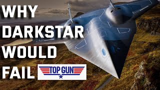 Why Top Gun DARKSTAR would fail