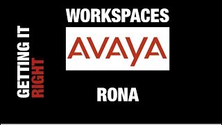 Getting it right! Workspaces: RONA