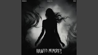 Haunted Memories (Slowed + Reverb)