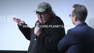 MICHAEL MOORE | Democracy and Planet Earth | TIFF 2015