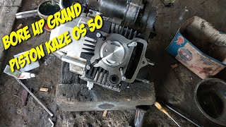 BORE UP : Harian Honda grand buat touring ok, PISTON Kaze OS 50 #grand #touring