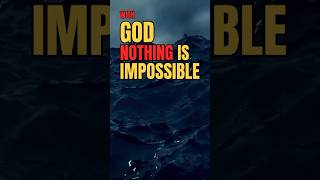 WITH GOD NOTHING IS IMPOSSIBLE #god #christian #shorts