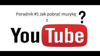 jak pobrać muzykę na yt