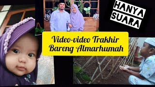 Walau Hanya Suaranya  || Kenangan Trakhir Bareng Almarhumah