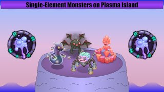 Plasma Island - Single-Elementals