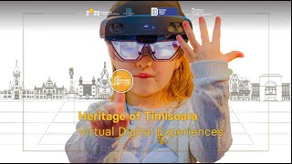 Discover Timisoara's heritage in the digital world | Spotlight Heritage  Timisoara #VR & #MR apps