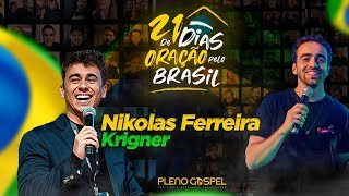 Nikolas Ferreira   - 21 dias de oração pelo Brasil 2024