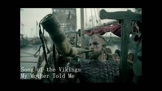 My mother told me (Viking sea chant mashup) Brian's edit