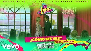 Elenco de Soy Luna - ¿Cómo Me Ves? (Vers. Acúsitco) | Audio Only