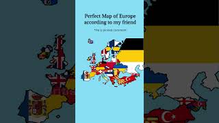 Perfect map of Europe according to my friend