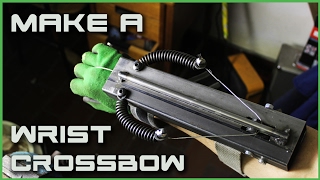 How To Make A Wrist Crossbow