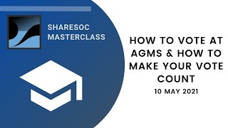 ShareSoc Information Session: How to Vote at AGMs & How to Make Your Vote Count, 10 May 2021, 10am