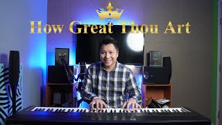 How Great Thou Art Piano by Ray Mak