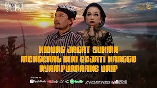 KIDUNG JAGAT SUKMA - MENGENAL DIRI SEJATI KANGGO NYAMPURAKE URIP