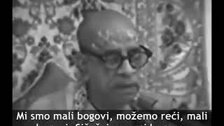 Prabhupada 0975 Mi smo mali bogovi  Sičušni, uzorci bogova