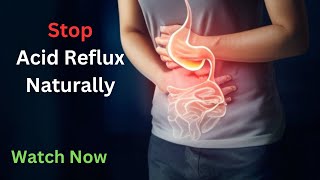 Ultimate Guide: Natural Ways to Stop Acid Reflux & Find Lasting Relief! #acidreflux