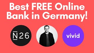 Best FREE Bank Account in Germany | Why You Should Choose N26 or Vivid Money!