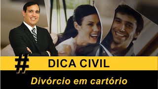 Direito Civil - Divórcio em cartório