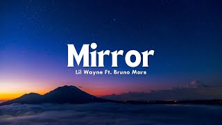 Lil Wayne - Mirror ft. Bruno Mars (Lyric)