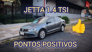 JETTA 1.4 TSI | PONTOS POSITIVOS!!