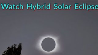 Solar Eclipse 2023 20 April