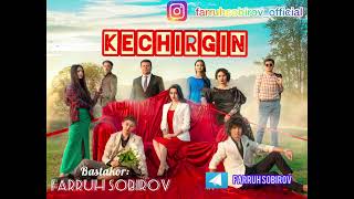 KECHIRGIN | STRING DRAMA Music | Saundtrek | кечиргин | SORRY |  FARRUH SOBIROV |