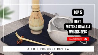 Best Matcha Bowls & Whisks Sets On Amazon / Top 5 Product ( Reviewed & Tested )