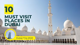 10 Must Visit Places in Dubai | Dubai Trip 2022