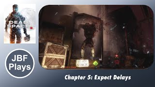 Dead Space 3 (2013) - Chapter 5: Expect Delays