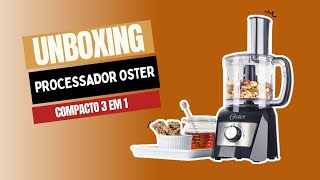 ENCONTREI O MELHOR PROCESSADOR CUSTO BENEFÍCIO: Oster Compacto 3 em 1