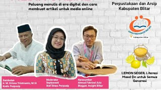 Peluang Berkarya di Media Digital. Materi Lemon Seger: GPMB dan Dinas Perpusip Kab. Blitar