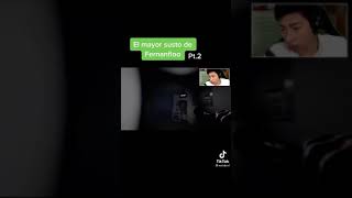 El mayor susto de fernanfloo parte 2 🤣🤣😱😱