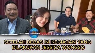 MASIH MENJALANI WAJIB LAPOR SERTA KEGIATAN JESSICA WONGSO PASCA BEBAS